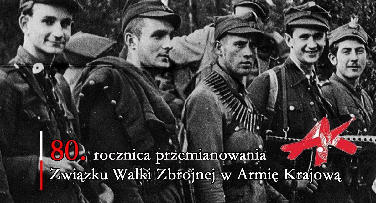 80. rocznica przemianowania Związku Walki Zbrojnej w Armię Krajową