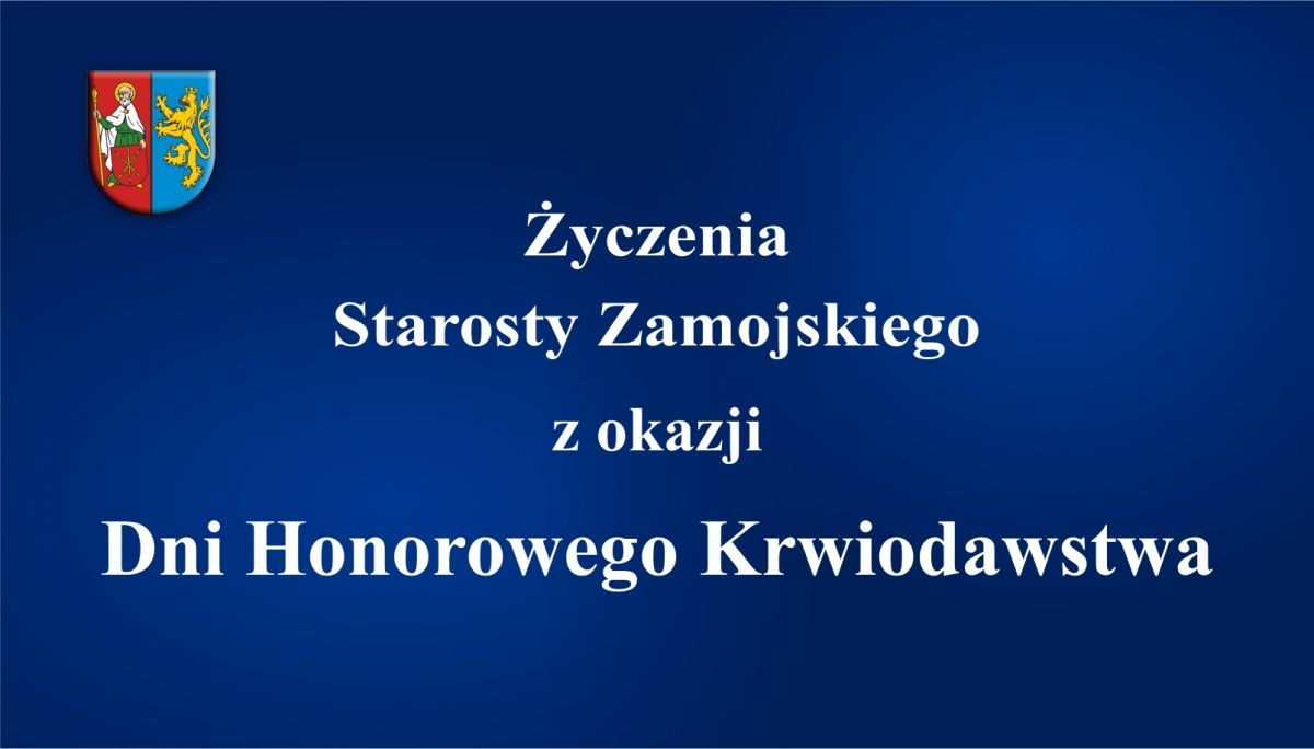 Życzenia Starosty Zamojskiego z okazji Dni Honorowego Krwiodawstwa